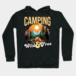 Camping, Wild & Free Hoodie